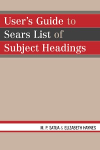 Cover image: User's Guide to Sears List of Subject Headings 9780810861145