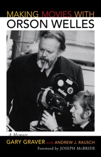 表紙画像: Making Movies with Orson Welles 9780810861404
