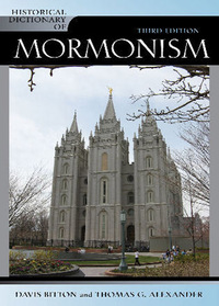 Omslagafbeelding: Historical Dictionary of Mormonism 3rd edition 9780810858145