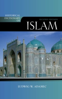 Cover image: Historical Dictionary of Islam 2nd edition 9780810861619
