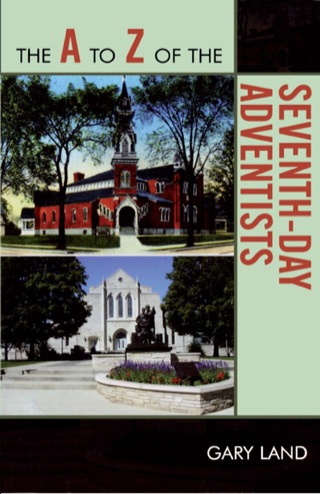 Cover image: A to Z of the Seventh-Day Adventists 9780810868267