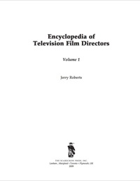 صورة الغلاف: Encyclopedia of Television Film Directors 9780810861381