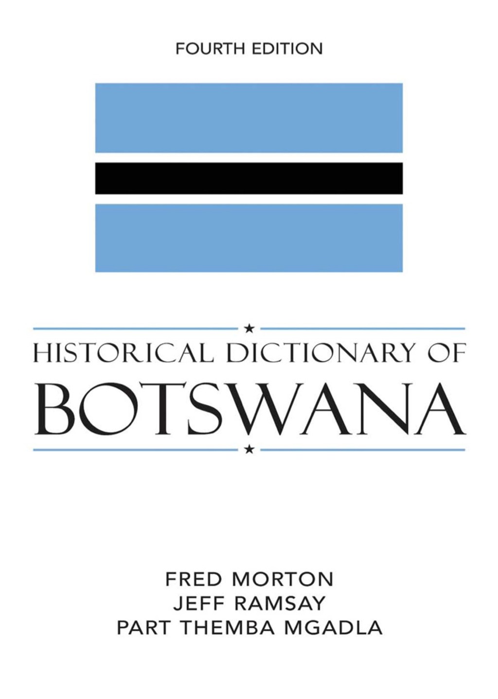 Historical Dictionary of Botswana 4th Edition
    Newer Edition Available