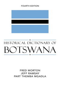Omslagafbeelding: Historical Dictionary of Botswana 4th edition 9780810854673