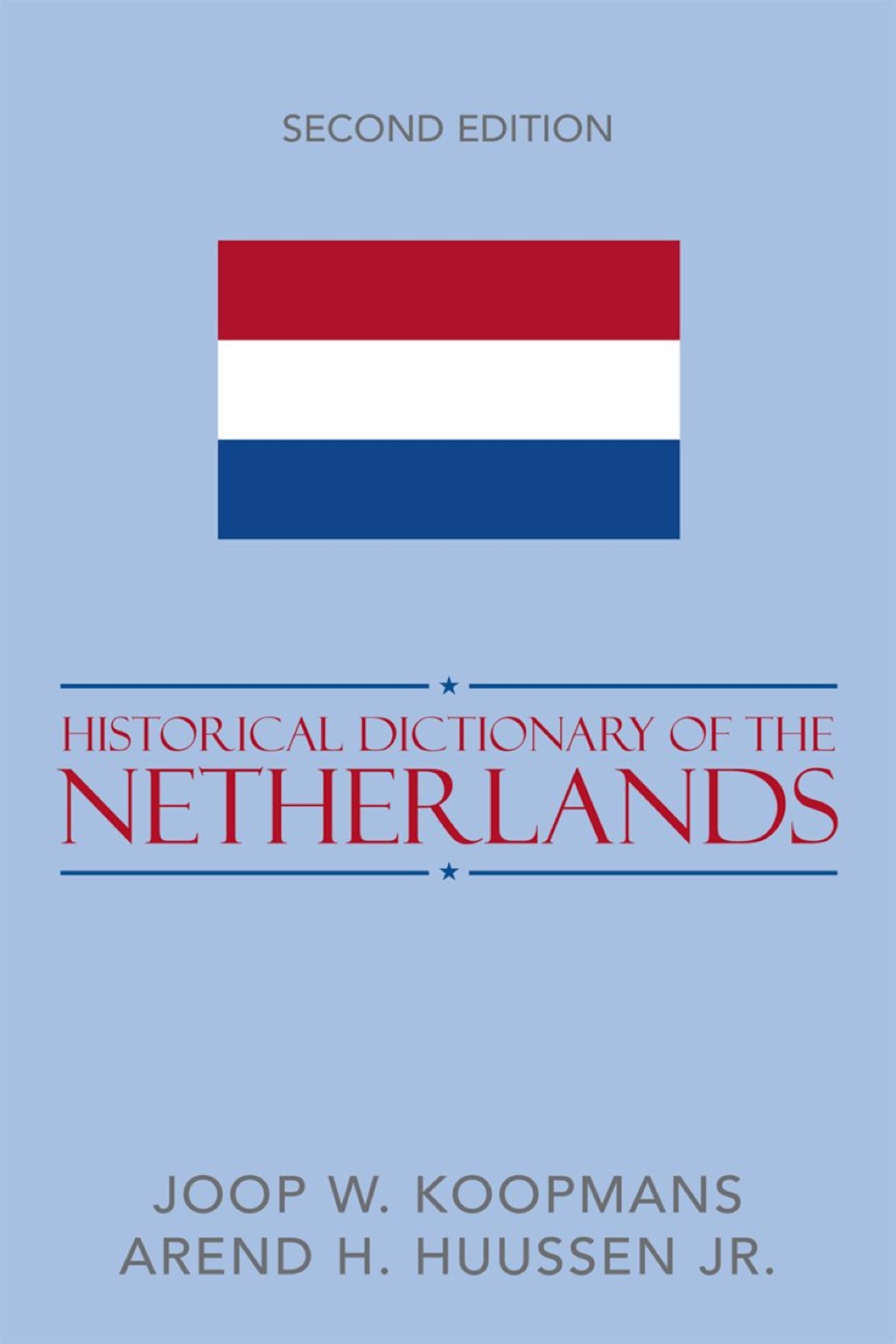 Historical Dictionary of the Netherlands 2nd Edition