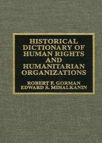 Immagine di copertina: Historical Dictionary of Human Rights and Humanitarian Organizations 2nd edition 9780810855489