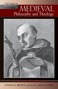 صورة الغلاف: Historical Dictionary of Medieval Philosophy and Theology 9780810853263