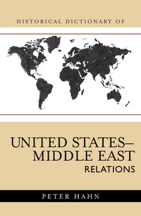Omslagafbeelding: Historical Dictionary of United States-Middle East Relations 9780810855496
