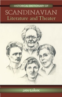 صورة الغلاف: Historical Dictionary of Scandinavian Literature and Theater 9780810855632