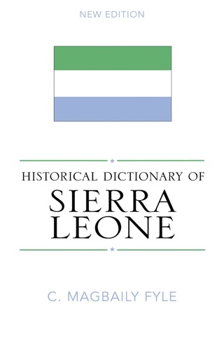 Cover image: Historical Dictionary of Sierra Leone 9780810853393