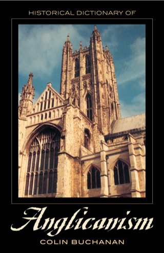 Cover image: Historical Dictionary of Anglicanism 9780810853270