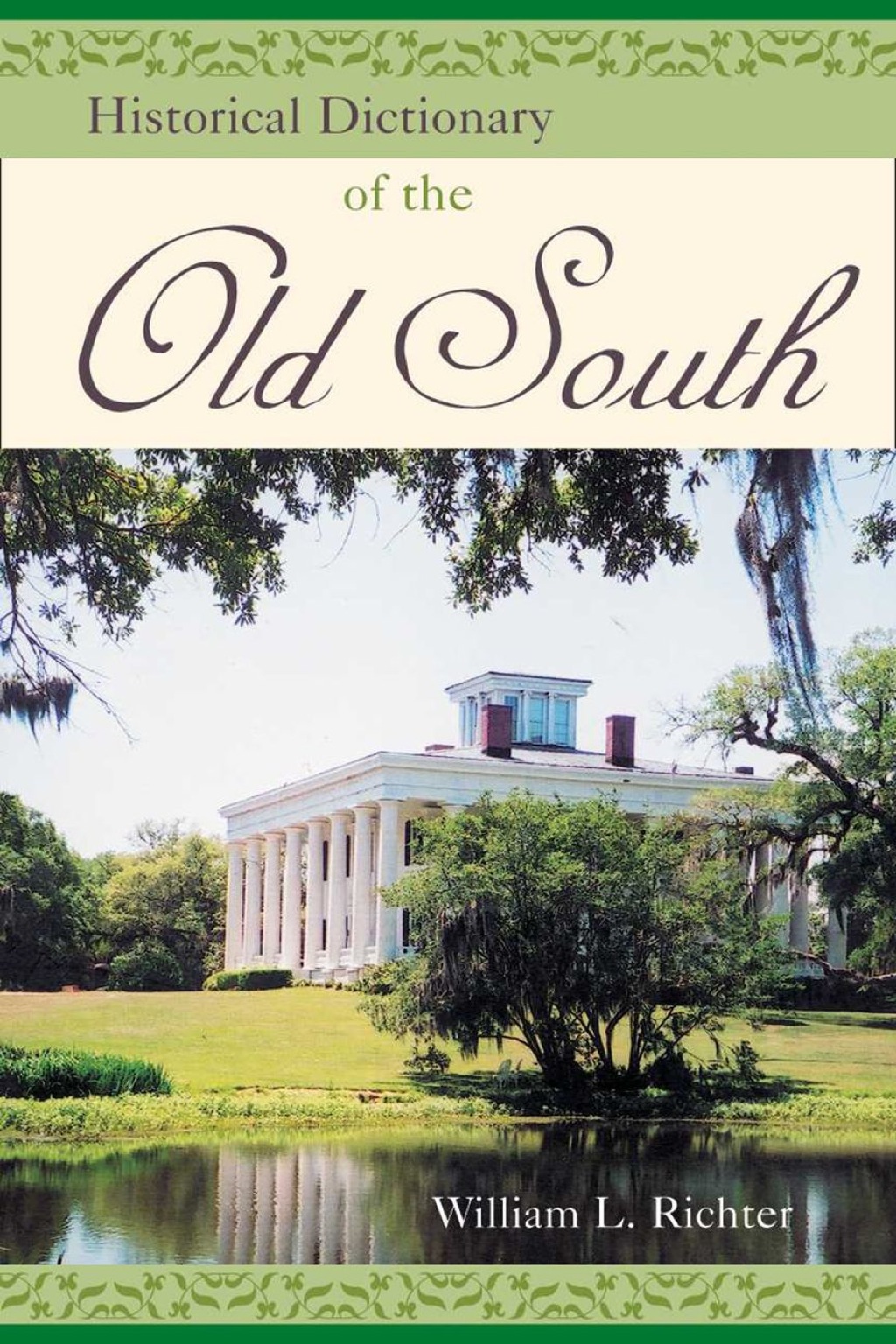 Historical Dictionary of the Old South 2nd Edition