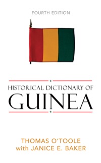 Cover image: Historical Dictionary of Guinea 4th edition 9780810846340