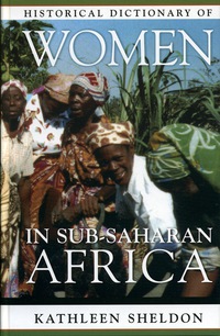 Titelbild: Historical Dictionary of Women in Sub-Saharan Africa 9780810853317