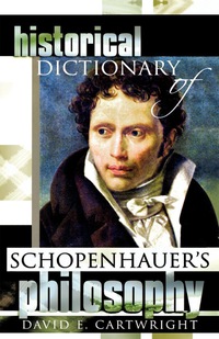Cover image: Historical Dictionary of Schopenhauer's Philosophy 9780810853249