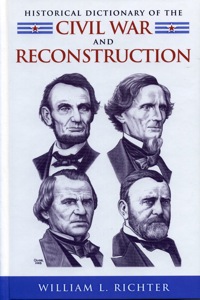 Imagen de portada: Historical Dictionary of the Civil War and Reconstruction 2nd edition 9780810845848