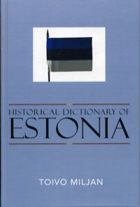 Cover image: Historical Dictionary of Estonia 9780810849044