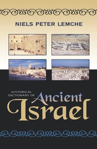 صورة الغلاف: Historical Dictionary of Ancient Israel 9780810848481