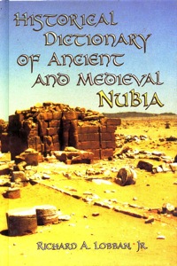 Cover image: Historical Dictionary of Ancient and Medieval Nubia 9780810847842