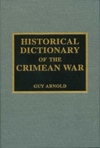 Omslagafbeelding: Historical Dictionary of the Crimean War 9780810842762