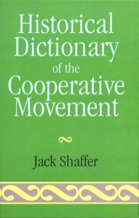 Cover image: Historical Dictionary of the Cooperative Movement 9780810836662