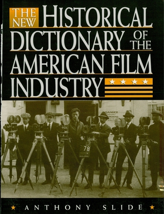 Cover image: The New Historical Dictionary of the American Film Industry 9780810834262
