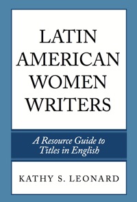Omslagafbeelding: Latin American Women Writers 9780810860155