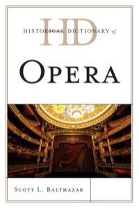 Cover image: Historical Dictionary of Opera 9780810867680