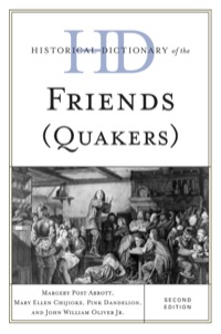 Cover image: Historical Dictionary of the Friends (Quakers) 2nd edition 9780810868571