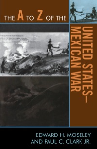 Cover image: The A to Z of the United States-Mexican War 9780810868618