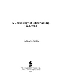 Omslagafbeelding: A Chronology of Librarianship, 1960-2000 9780810852556