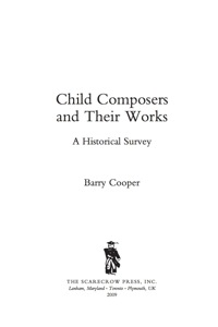 صورة الغلاف: Child Composers and Their Works 9780810869110
