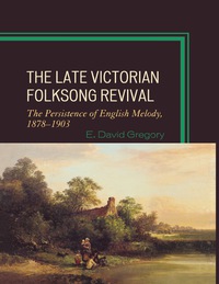 Titelbild: The Late Victorian Folksong Revival 9780810869882