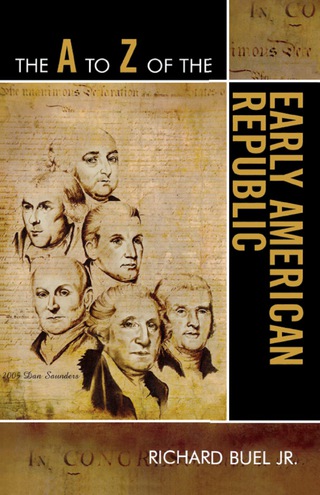 Imagen de portada: A to Z of the Early American Republic 9780810868403