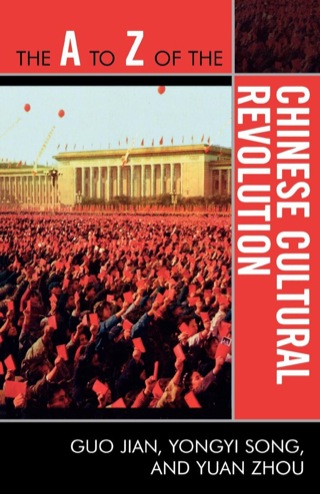 Imagen de portada: A to Z of the Chinese Cultural Revolution 83rd edition 9780810868700