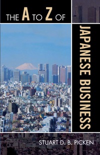 Omslagafbeelding: The A to Z of Japanese Business 9780810868724