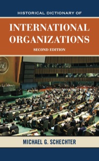 Titelbild: Historical Dictionary of International Organizations 2nd edition 9780810858275