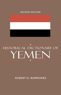 Omslagafbeelding: Historical Dictionary of Yemen 2nd edition 9780810855281