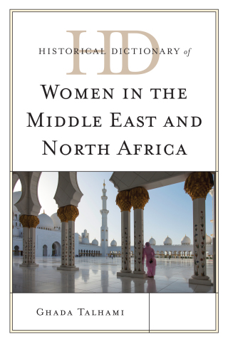Imagen de portada: Historical Dictionary of Women in the Middle East and North Africa 1st edition 9780810868588