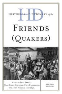Cover image: Historical Dictionary of the Friends (Quakers) 2nd edition 9780810844834
