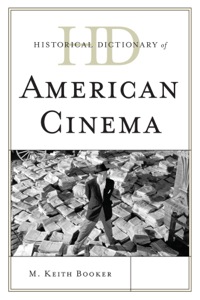 Cover image: Historical Dictionary of American Cinema 9780810871922