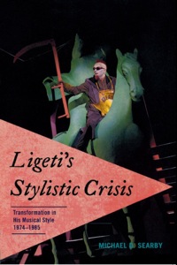 Imagen de portada: Ligeti's Stylistic Crisis 9780810872509