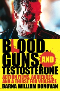 Omslagafbeelding: Blood, Guns, and Testosterone 9780810872622