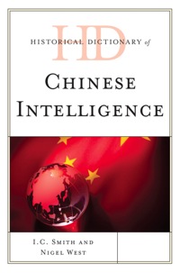 Omslagafbeelding: Historical Dictionary of Chinese Intelligence 9780810871748