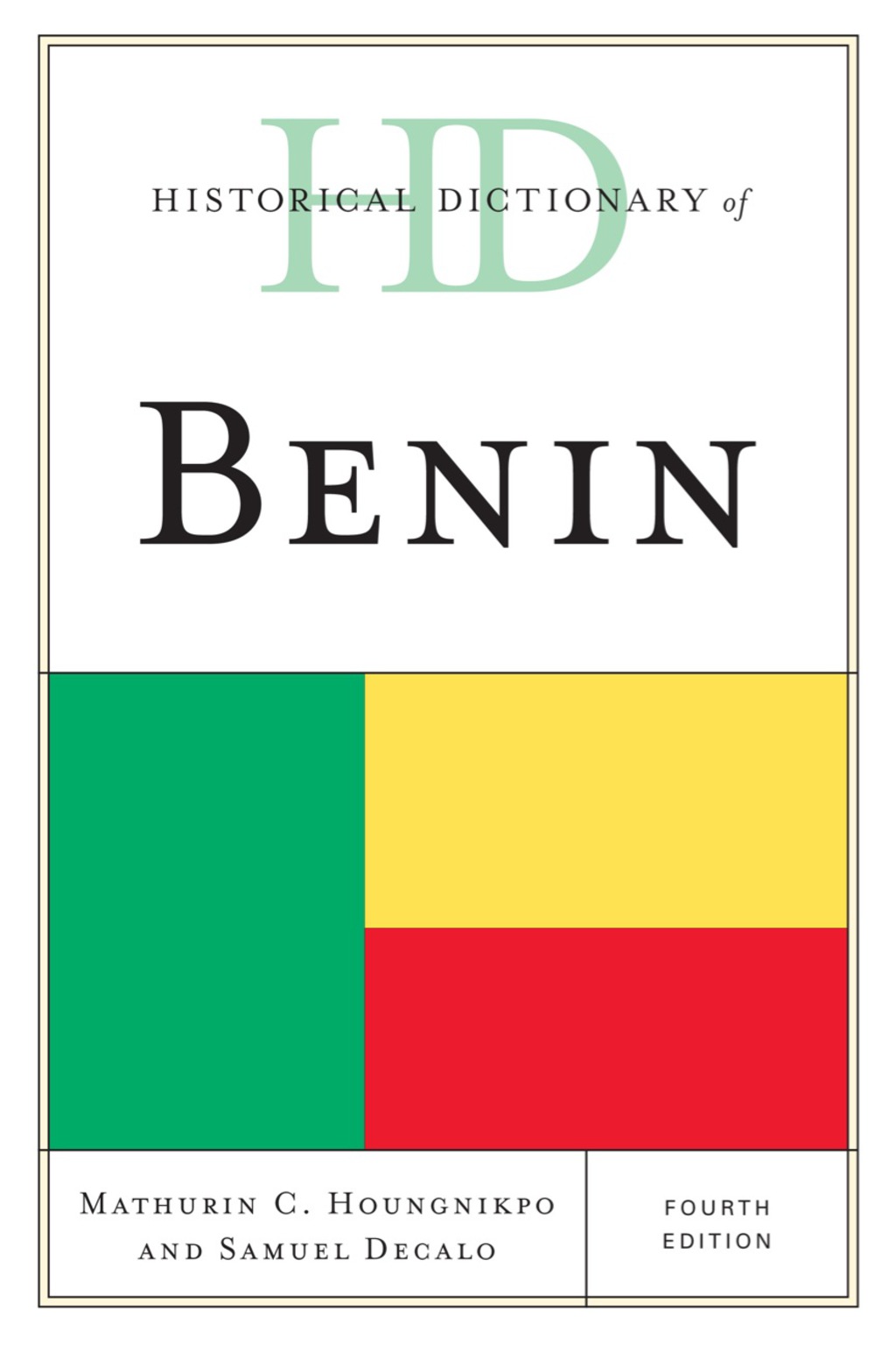 Historical Dictionary of Benin 4th Edition
    Newer Edition Available