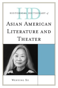 Imagen de portada: Historical Dictionary of Asian American Literature and Theater 9780810855779