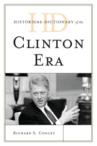 Titelbild: Historical Dictionary of the Clinton Era 9780810859722