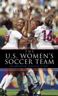 Omslagafbeelding: The U.S. Women's Soccer Team 9780810874152