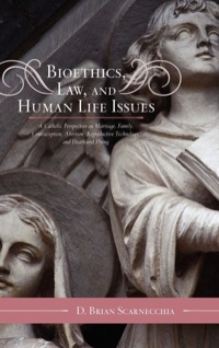 Immagine di copertina: Bioethics, Law, and Human Life Issues 9780810874220