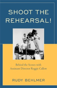 Cover image: Shoot the Rehearsal! 9780810874404